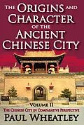 E-Book (epub) The Origins and Character of the Ancient Chinese City von Paul Wheatley