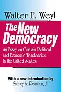 PDF The New Democracy von Walter E. Weyl