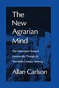 E-Book (pdf) The New Agrarian Mind von Allan C. Carlson