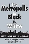 E-Book (epub) The Metropolis in Black and White von George C. Galster, Edward W. Hill