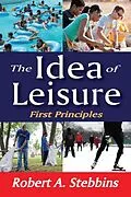 E-Book (epub) The Idea of Leisure von Robert A. Stebbins