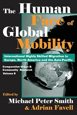 ePUB The Human Face of Global Mobility von Adrian Favell