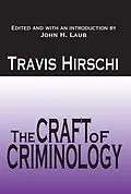 E-Book (epub) The Craft of Criminology von Travis Hirschi