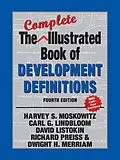 E-Book (epub) The Complete Illustrated Book of Development Definitions von Harvey S. Moskowitz, Carl G. Lindbloom, David Listokin