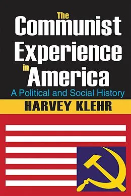 ePUB The Communist Experience in America von Harvey Klehr