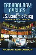 E-Book (epub) Technology Cycles and U.S. Economic Policy in the Early 21st Century von Nathan Edmonson