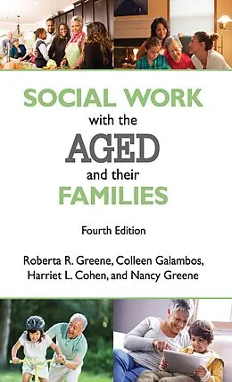 E-Book (epub) Social Work with the Aged and Their Families von Roberta R. Greene