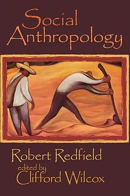 ePUB Social Anthropology von Kevin Jack Riley, Clifford Wilcox