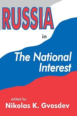 E-Book (epub) Russia in the National Interest von Nikolas K. Gvosdev