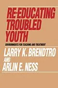 E-Book (pdf) Re-educating Troubled Youth von Larry K. Brendtro, Arlin E. Ness