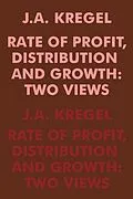 E-Book (pdf) Rate of Profit, Distribution and Growth von J. A. Kregel