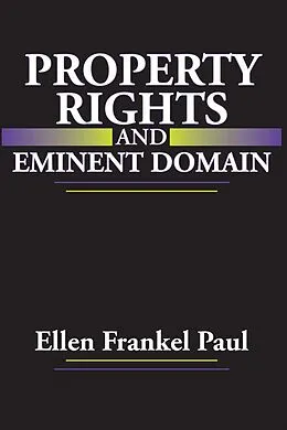E-Book (epub) Property Rights and Eminent Domain von Ellen Frankel Paul