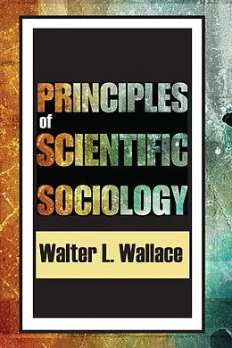 E-Book (epub) Principles of Scientific Sociology von Walter Wallace