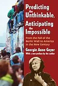 E-Book (epub) Predicting the Unthinkable, Anticipating the Impossible von Georgie Anne Geyer