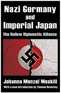 E-Book (epub) Nazi Germany and Imperial Japan von Johanna Menzel Meskill