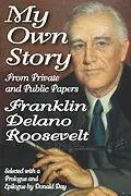 PDF My Own Story von Franklin Roosevelt