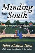ePUB Minding the South von John Shelton Reed