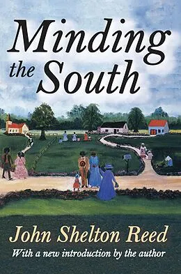 ePUB Minding the South von John Shelton Reed