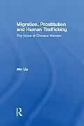 E-Book (epub) Migration, Prostitution and Human Trafficking von Min Liu