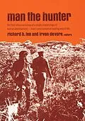 E-Book (epub) Man the Hunter von Richard Borshay Lee, Irven Devore