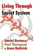E-Book (pdf) Living Through the Soviet System von Leo Lowenthal