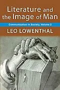 E-Book (epub) Literature and the Image of Man von Leo Lowenthal