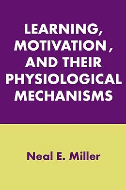 E-Book (pdf) Learning, Motivation, and Their Physiological Mechanisms von Neal E. Miller