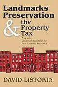 E-Book (epub) Landmarks Preservation and the Property Tax von David Listokin
