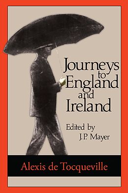 E-Book (pdf) Journeys to England and Ireland von Alexis De Tocqueville