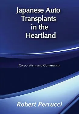 E-Book (pdf) Japanese Auto Transplants in the Heartland von Robert Perrucci