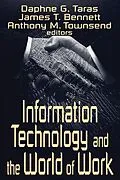 E-Book (epub) Information Technology and the World of Work von Daphne Gottlieb Taras, James T. Bennett, Anthony M. Townsend