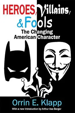 E-Book (epub) Heroes, Villains, and Fools von Orrin E. Klapp