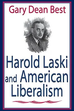 E-Book (pdf) Harold Laski and American Liberalism von Gary Best