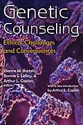 E-Book (epub) Genetic Counseling von Dianne M. Bartels, Bonnie S. Leroy, Arthur L. Caplan