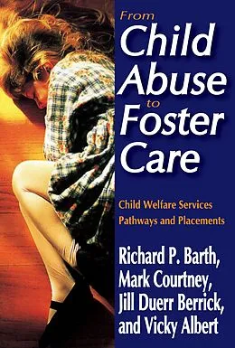 E-Book (pdf) From Child Abuse to Foster Care von Richard P. Barth, Mark E. Courtney, Jill Duerr Berrick