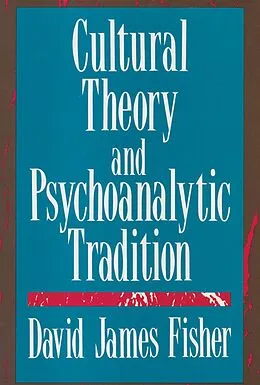 ePUB Cultural Theory and Psychoanalytic Tradition von David Fisher