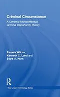 E-Book (pdf) Criminal Circumstance von Pamela Wilcox, Kenneth Land, Scott A. Hunt