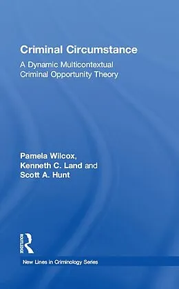 E-Book (pdf) Criminal Circumstance von Pamela Wilcox, Kenneth Land, Scott A. Hunt