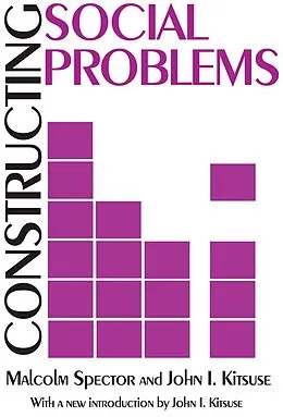 E-Book (pdf) Constructing Social Problems von Malcolm Spector, John I. Kitsuse
