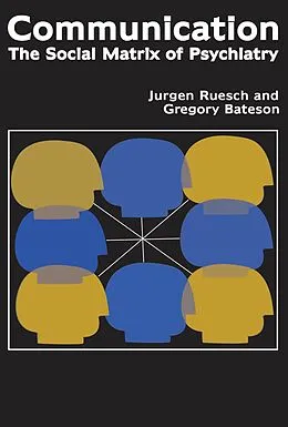 PDF Communication von Jurgen Ruesch, Gregory Bateson, Eve C. Pinsker