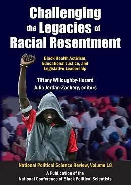 E-Book (pdf) Challenging the Legacies of Racial Resentment von Tiffany Willoughby-Herard