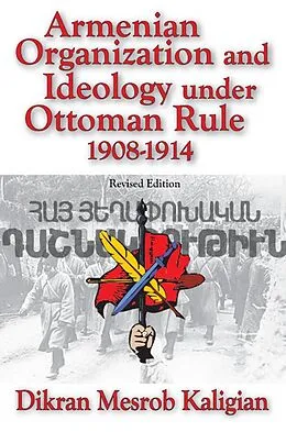 E-Book (epub) Armenian Organization and Ideology Under Ottoman Rule von Dikran Kaligian