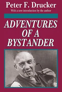 PDF Adventures of a Bystander von Peter Drucker