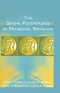 E-Book (epub) The Social Psychology of Prosocial Behavior von John F. Dovidio, Jane Allyn Piliavin, David A. Schroeder