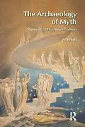 E-Book (epub) The Archaeology of Myth von N. Wyatt