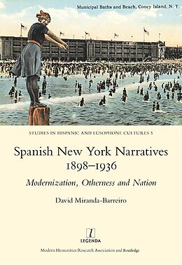 E-Book (epub) Spanish New York Narratives 1898-1936 von David Miranda-Barreiro