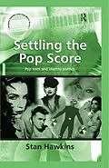E-Book (epub) Settling the Pop Score von Stan Hawkins