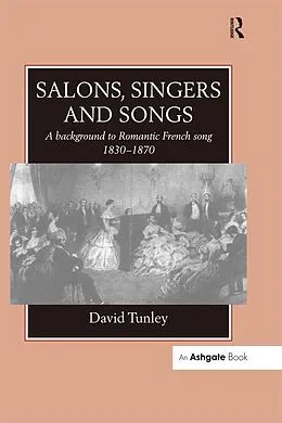 E-Book (epub) Salons, Singers and Songs von David Tunley