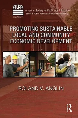 E-Book (epub) Promoting Sustainable Local and Community Economic Development von Roland V. Anglin