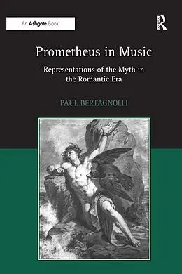 E-Book (pdf) Prometheus in Music von Paul Bertagnolli